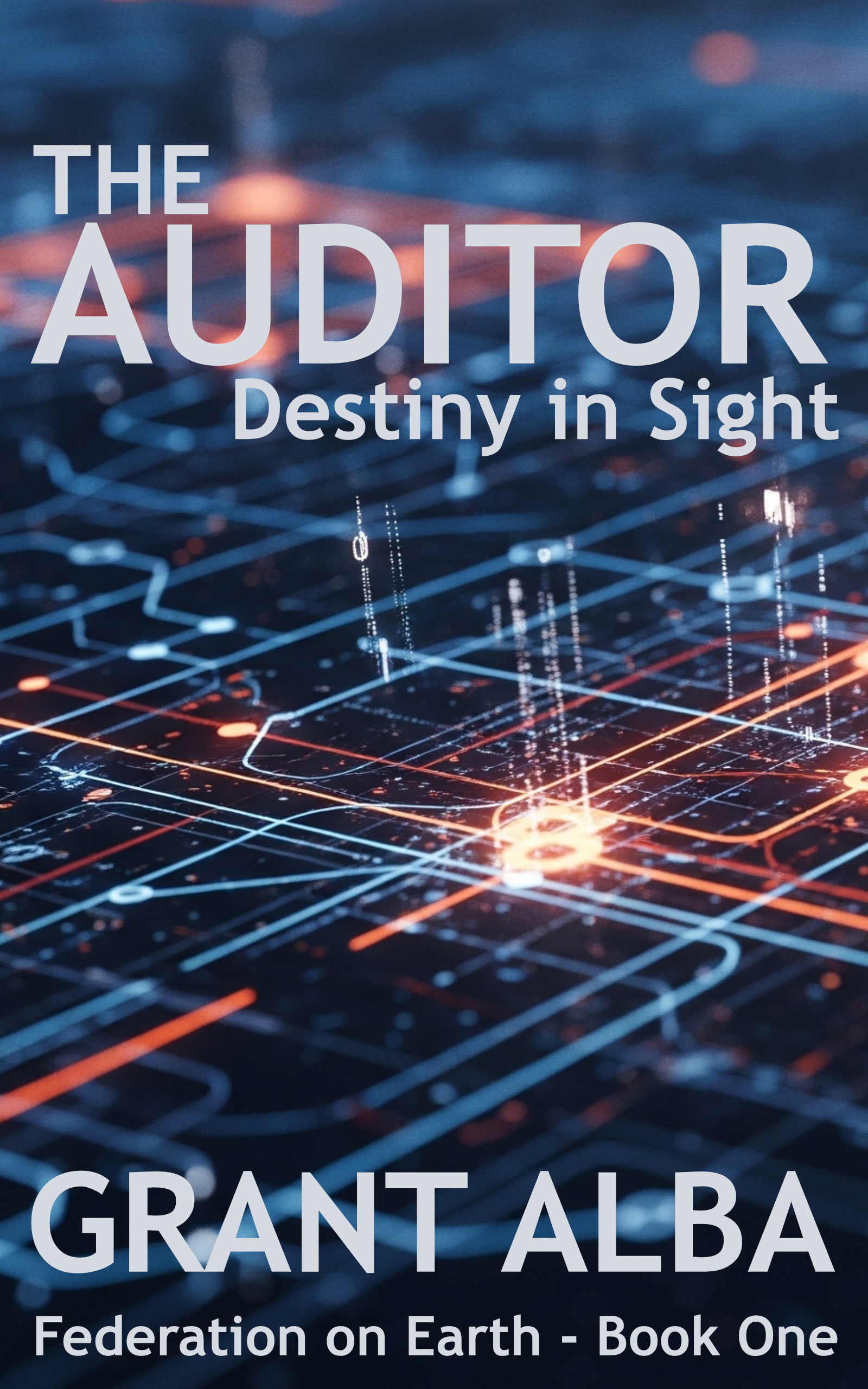 Cover of Destiny in Sight. First book of Federation on Earth - The Auditor series